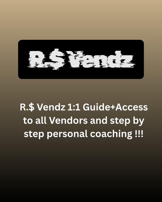 R.$ Vendz 1:1 Guide + Access to all Vendors/Coaching